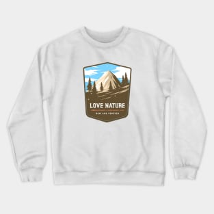 Love Nature Now and Forever Crewneck Sweatshirt